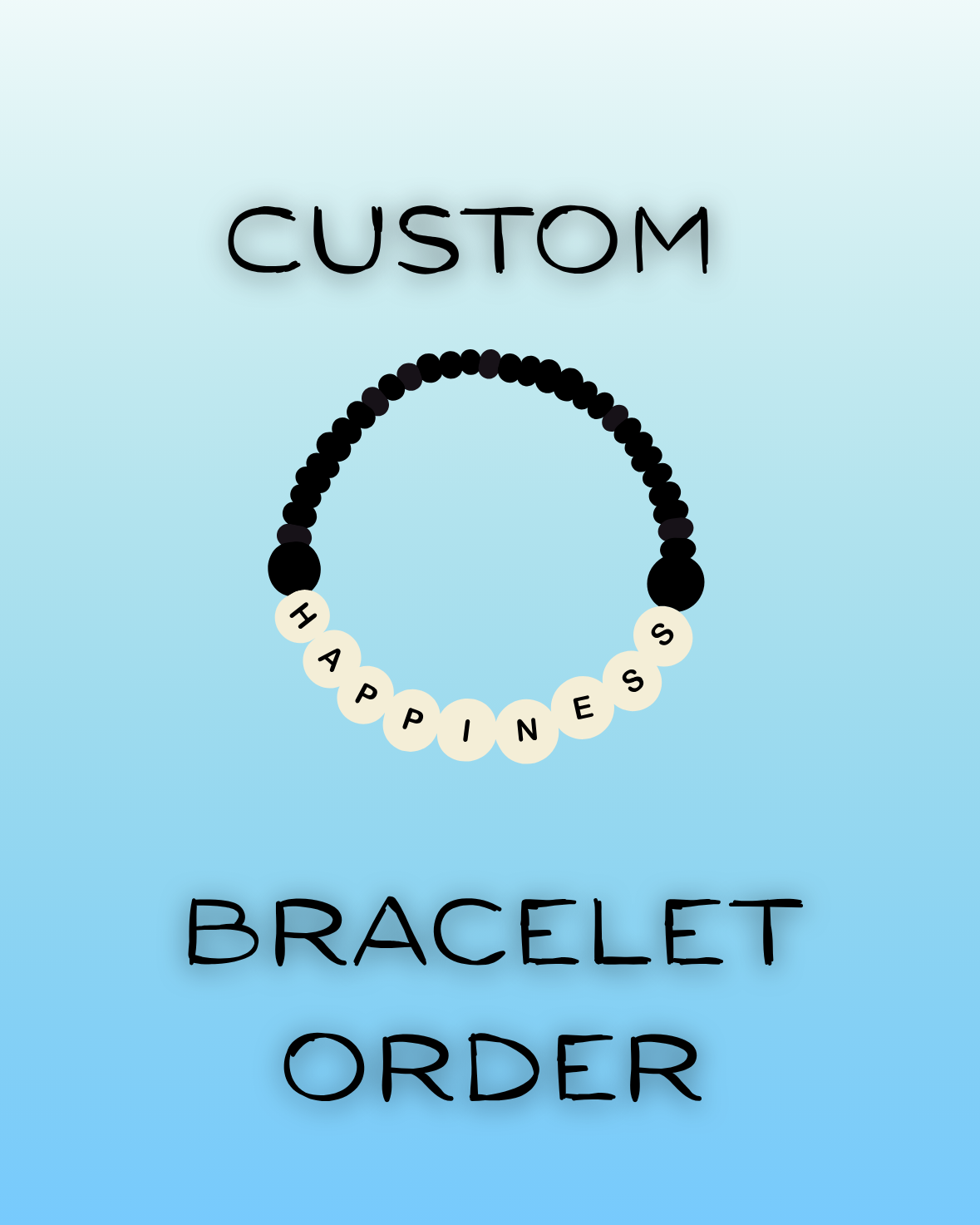 Custom Bracelet Order